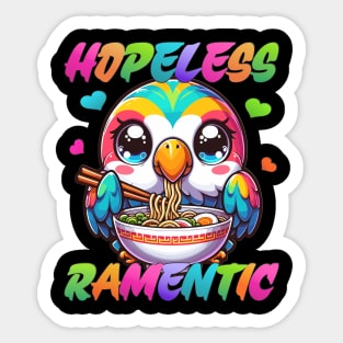 Hopeless Ramentic Funny Romantic Parrot Ramen Noodle Sticker